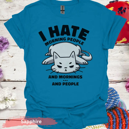 I Hate Morning People And Mornings Cat T-Shirt - S / Sapphire - Physical Item