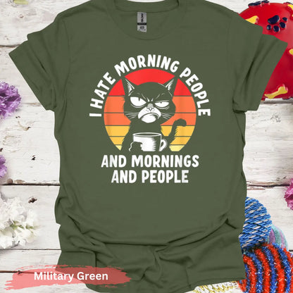 I Hate Morning People Black Cat T-Shirt - S / Military Green - Physical Item