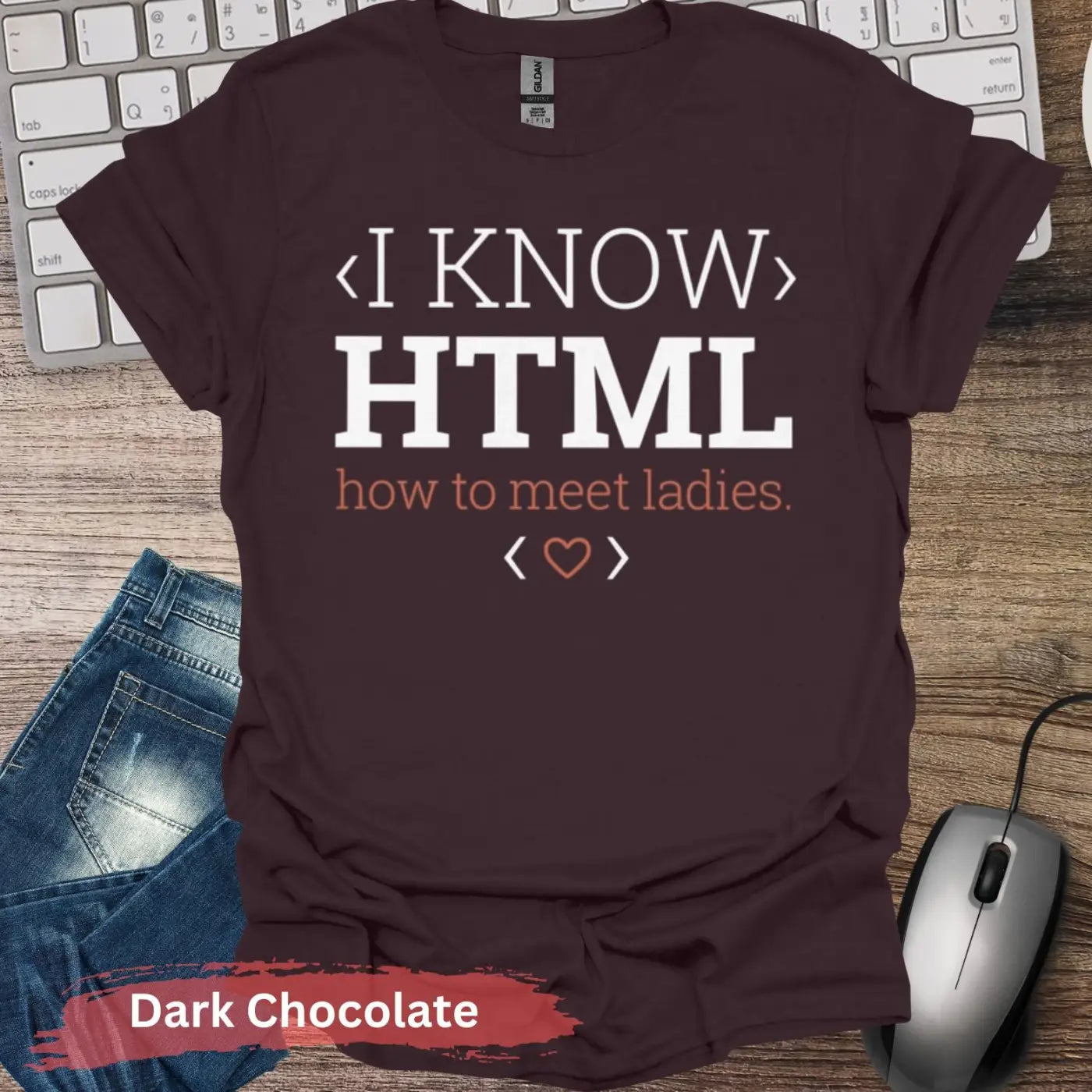 I Know HTML T-shirt - S / Dark Chocolate - Physical Item