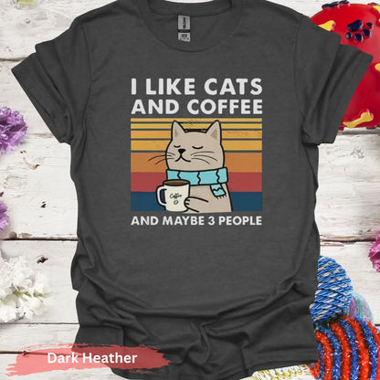 Cats Coffee and Maybe 3 People T-shirt - S / Dark Heather - Physical Item