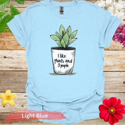 I Like Plants and 3 People Funny Graphic T-Shirt - S / Light Blue - Physical Item