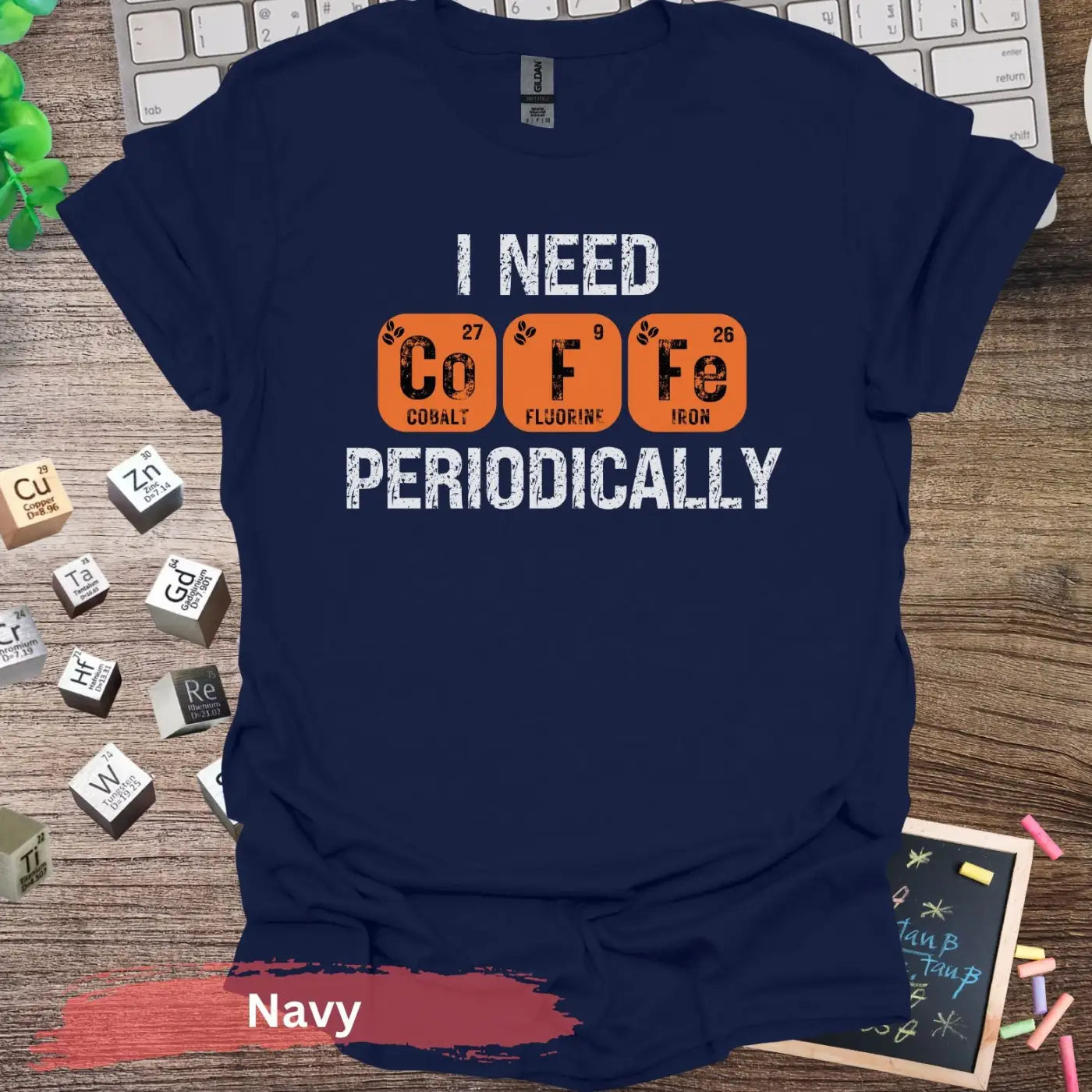 I need ’coffe’ periodically t-shirt - S / Navy - Physical Item