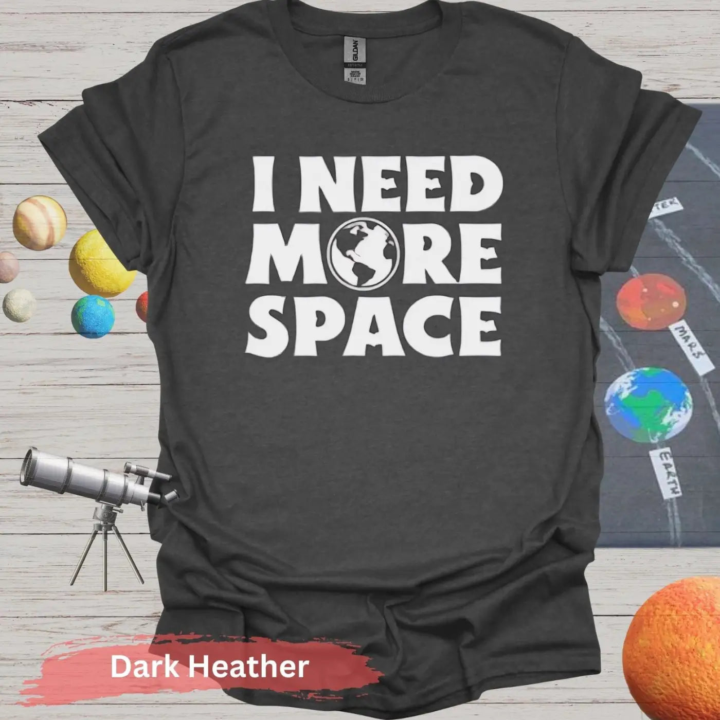 I Need More Space Funny T-Shirt - S / Dark Heather - Physical Item