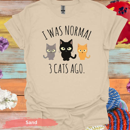 I Was Normal 3 Cats Ago Funny Cat T-shirt - S / Sand - Physical Item