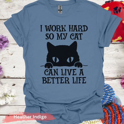 I Work Hard For My Cat T-Shirt - S / Heather Indigo - Physical Item