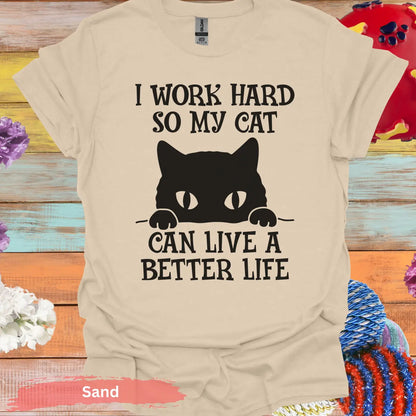 I Work Hard For My Cat T-Shirt - S / Sand - Physical Item