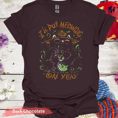 I’ll Put Meowgic on You T-shirt - S / Dark Chocolate - Physical Item