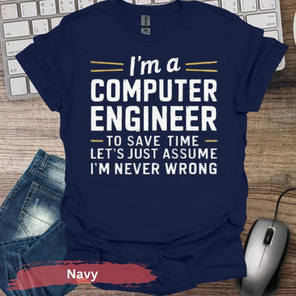 I’m a Computer Engineer T-Shirt - S / Navy - Physical Item