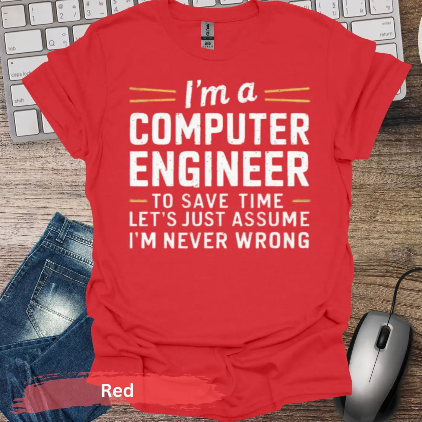 I’m a Computer Engineer T-Shirt - S / Red - Physical Item