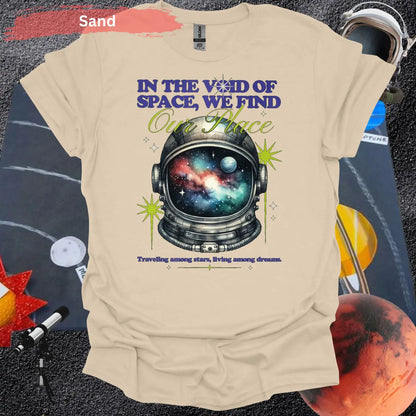 In The Void Of Space We Find Our Place T-Shirt - S / Sand - Physical Item