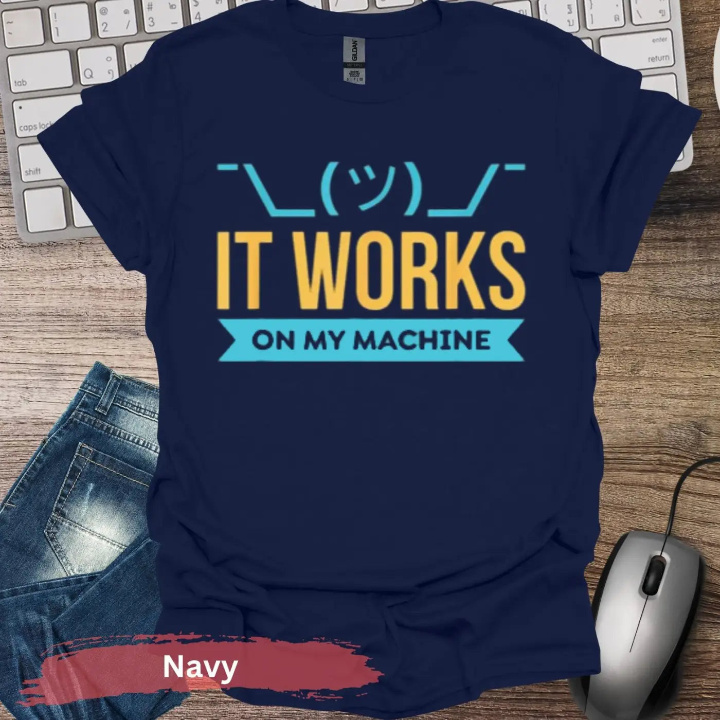 IT Works On My Machine T-Shirt - S / Navy - Physical Item