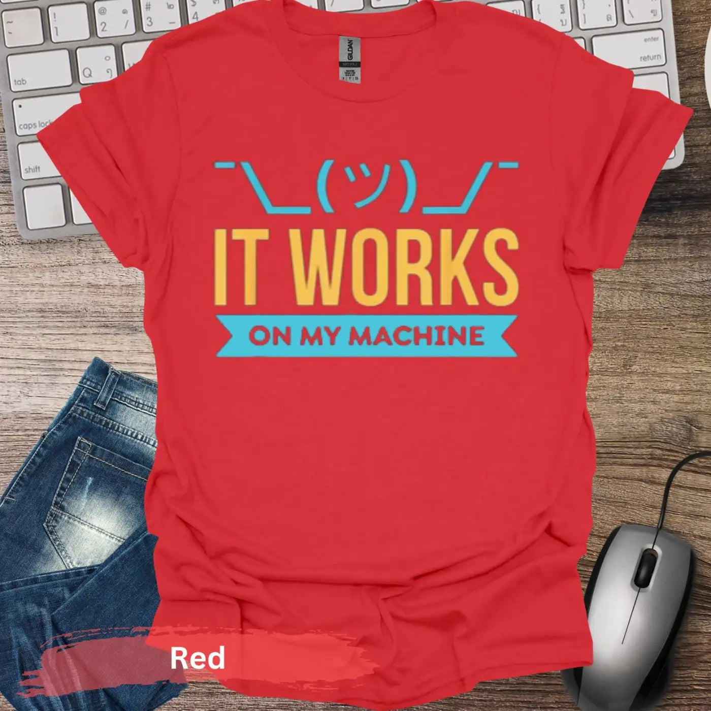 IT Works On My Machine T-Shirt - S / Red - Physical Item