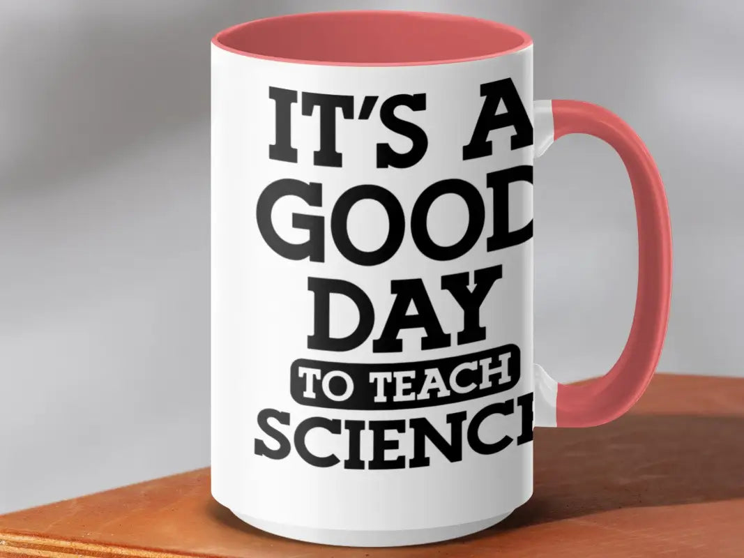 It’s A Good Day To Teach Science Mug - Physical Item