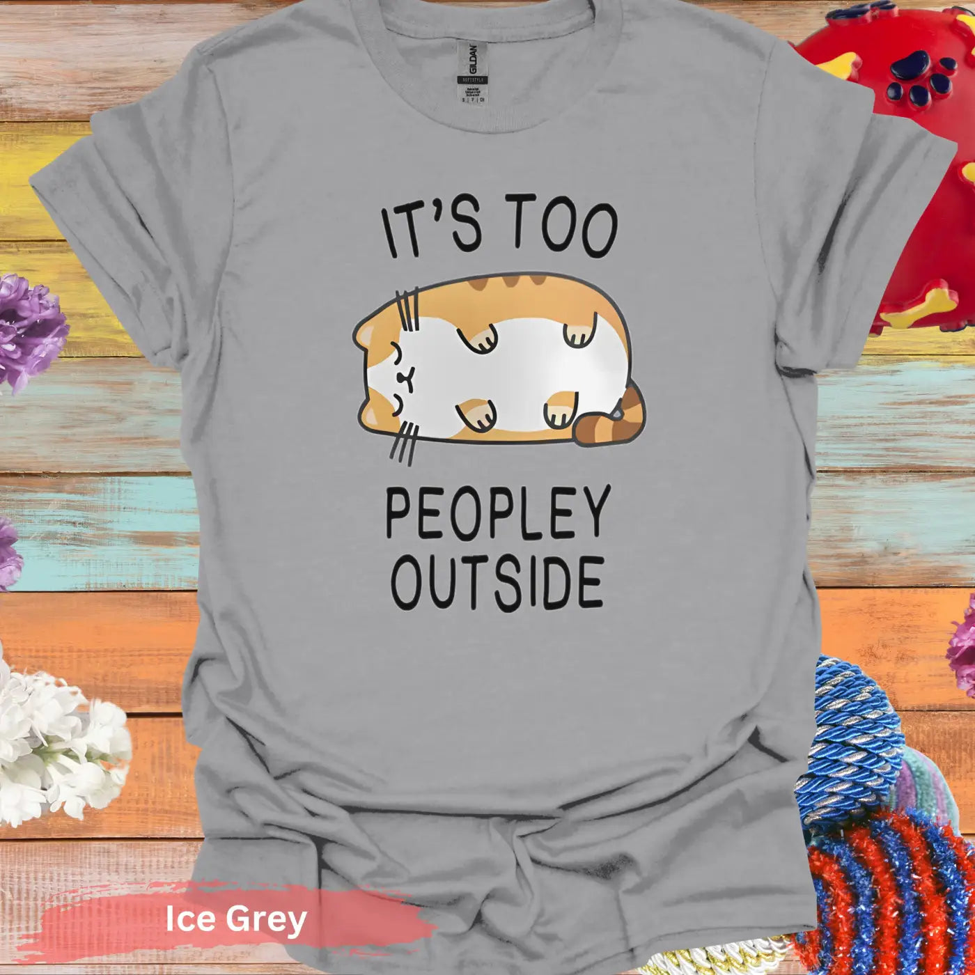 It’s Too Peopley Outside Funny Cat T-shirt - S / Ice Grey - Physical Item