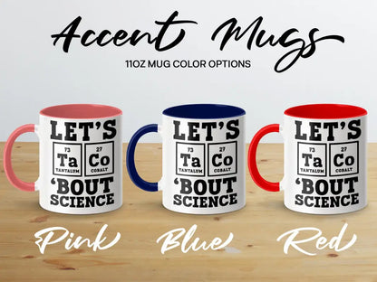 Let’s Taco Bout Science Funny Chemistry Mug - Physical Item