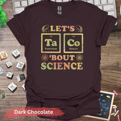 Let’s Taco Bout Science Graphic T-shirt - S / Dark Chocolate - Physical Item