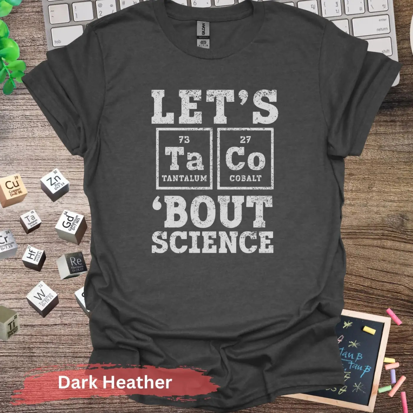 Let’s Taco Bout Science T-shirt - S / Dark Heather - Physical Item