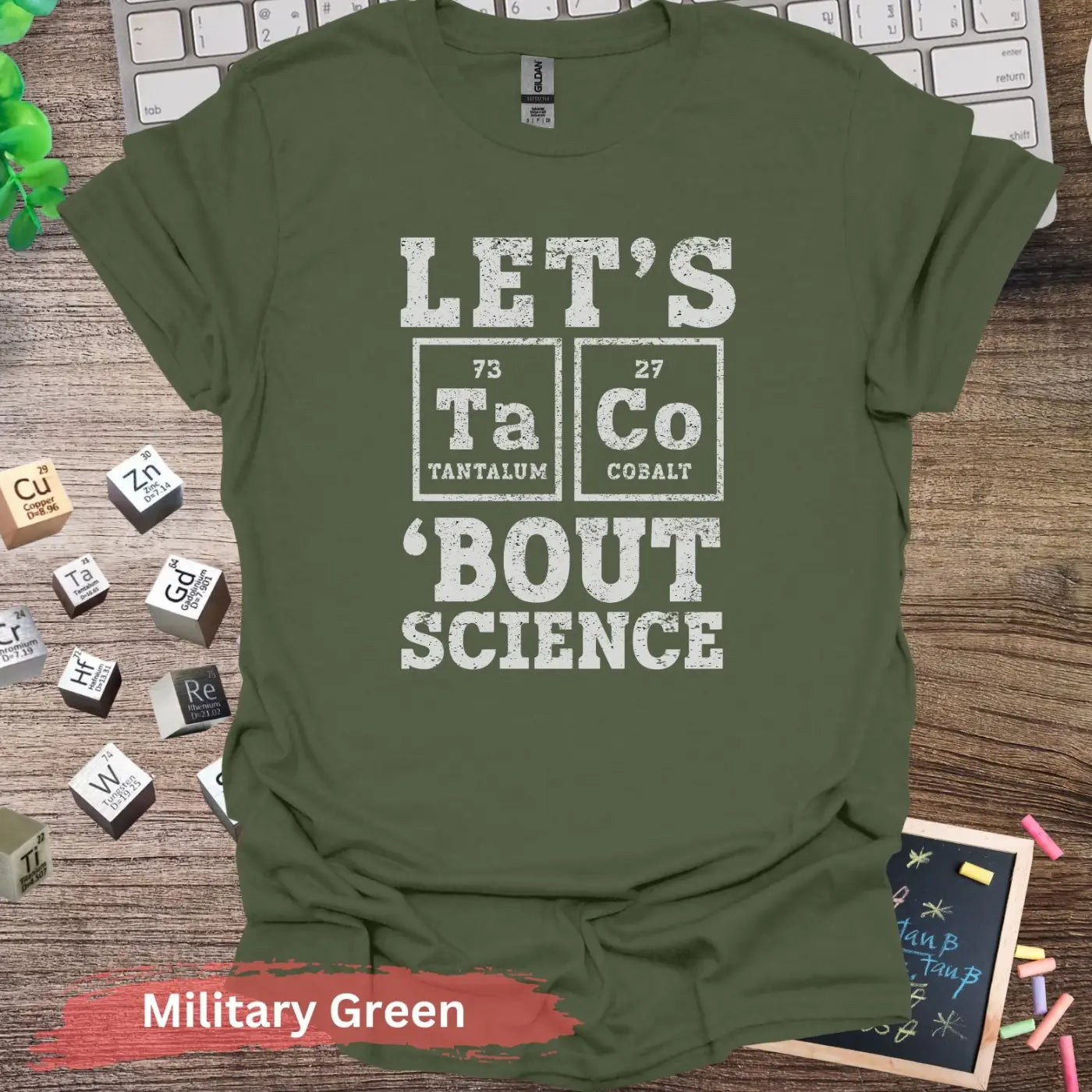 Let’s Taco Bout Science T-shirt - S / Military Green - Physical Item