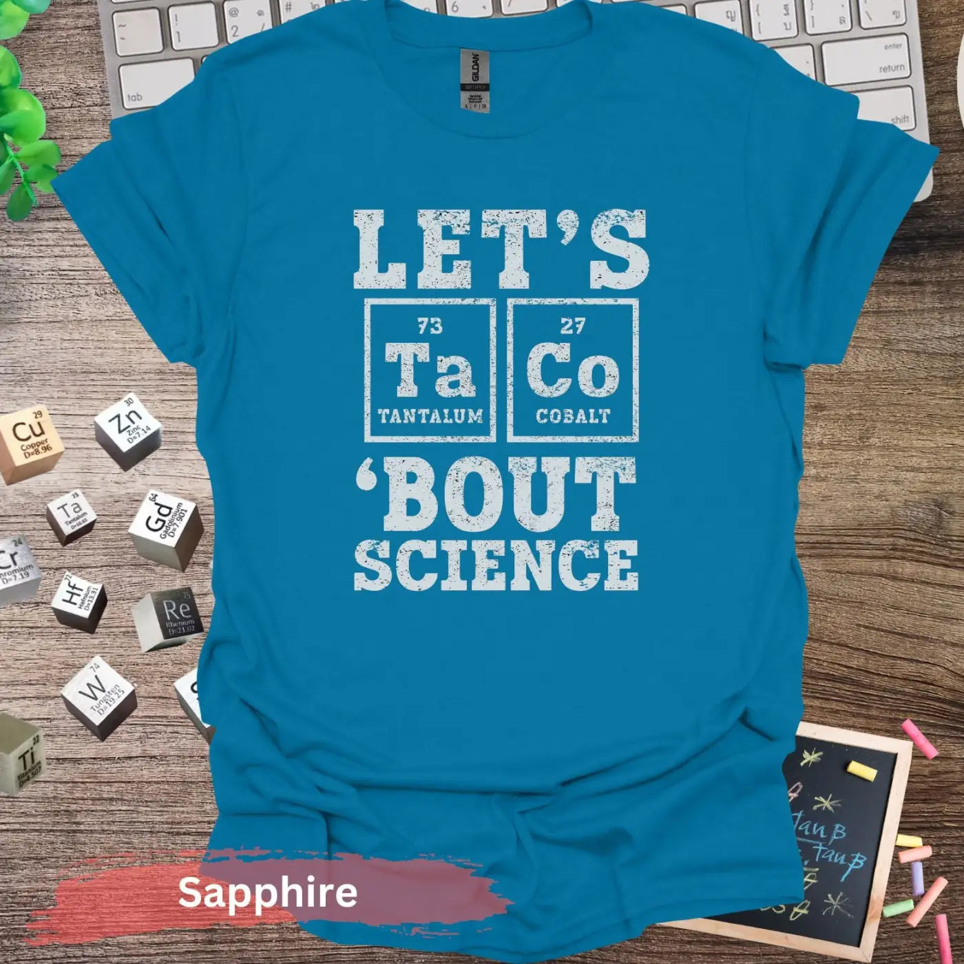 Let’s Taco Bout Science T-shirt - S / Sapphire - Physical Item