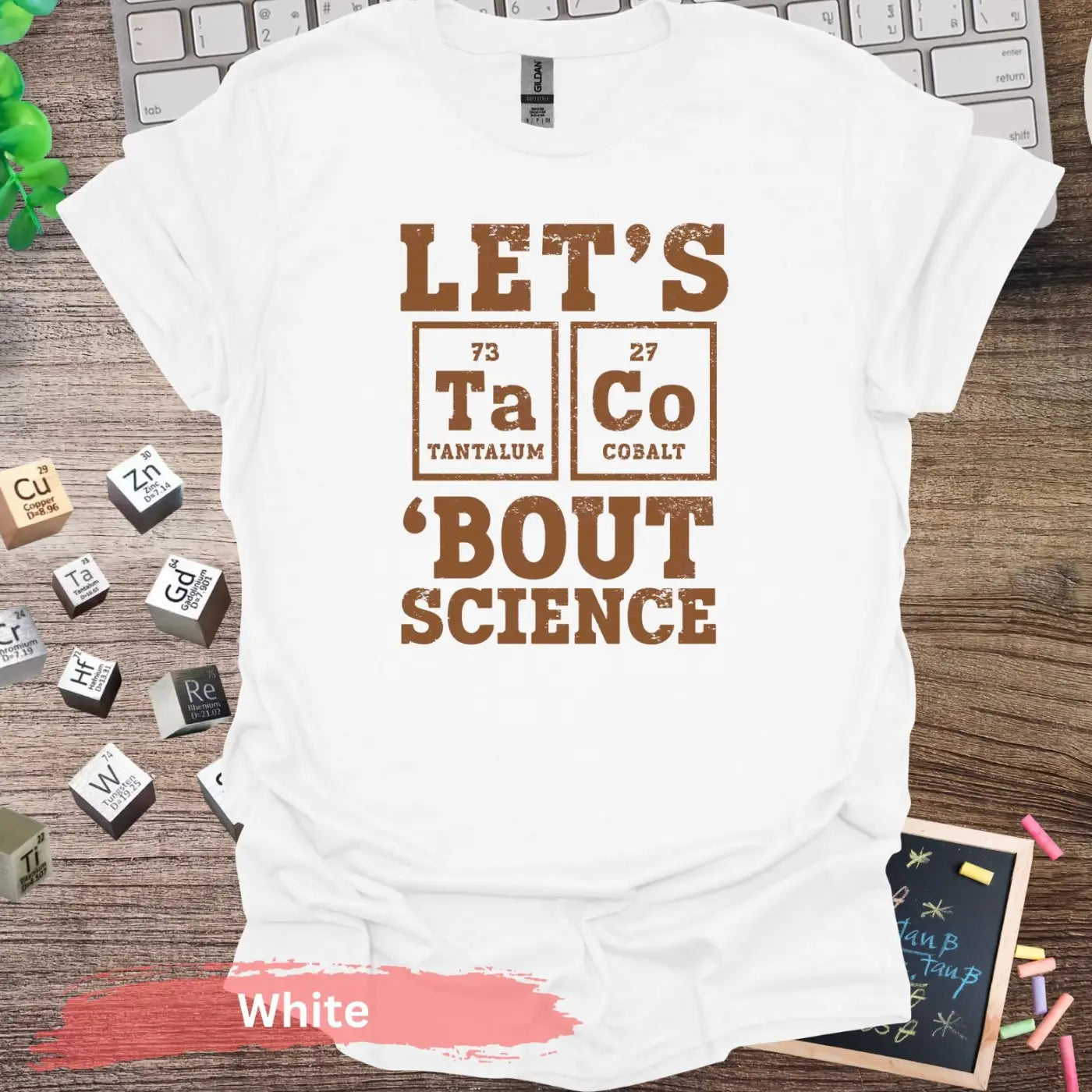 Let’s Taco Bout Science T-shirt - S / White - Physical Item