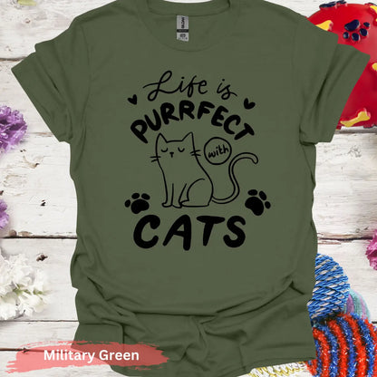 Life is Purrfect with Cats T-Shirt - S / Military Green - Physical Item