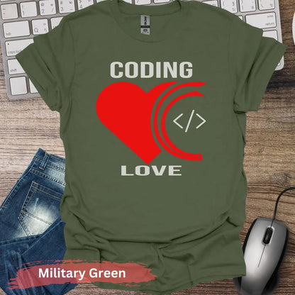 Love for Coding T-Shirt - S / Military Green - Physical Item