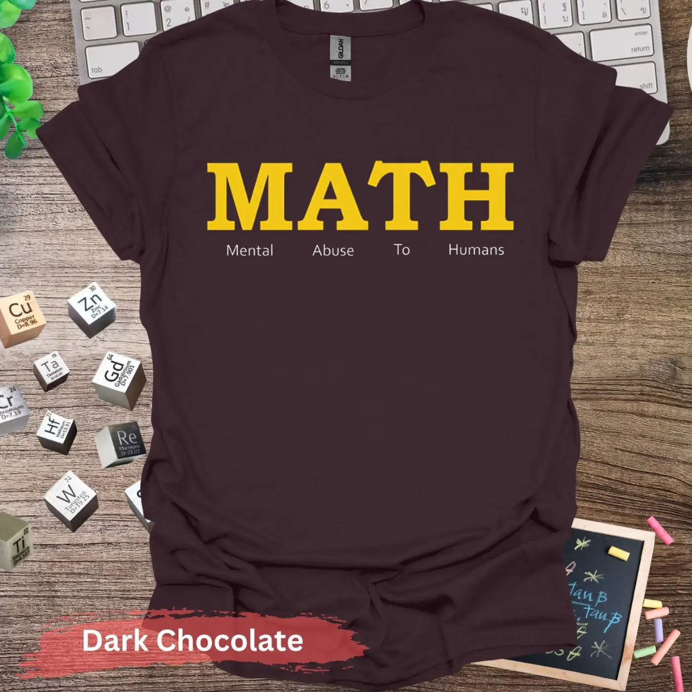 MATH Mental Abuse To Humans T-Shirt - S / Dark Chocolate - Physical Item