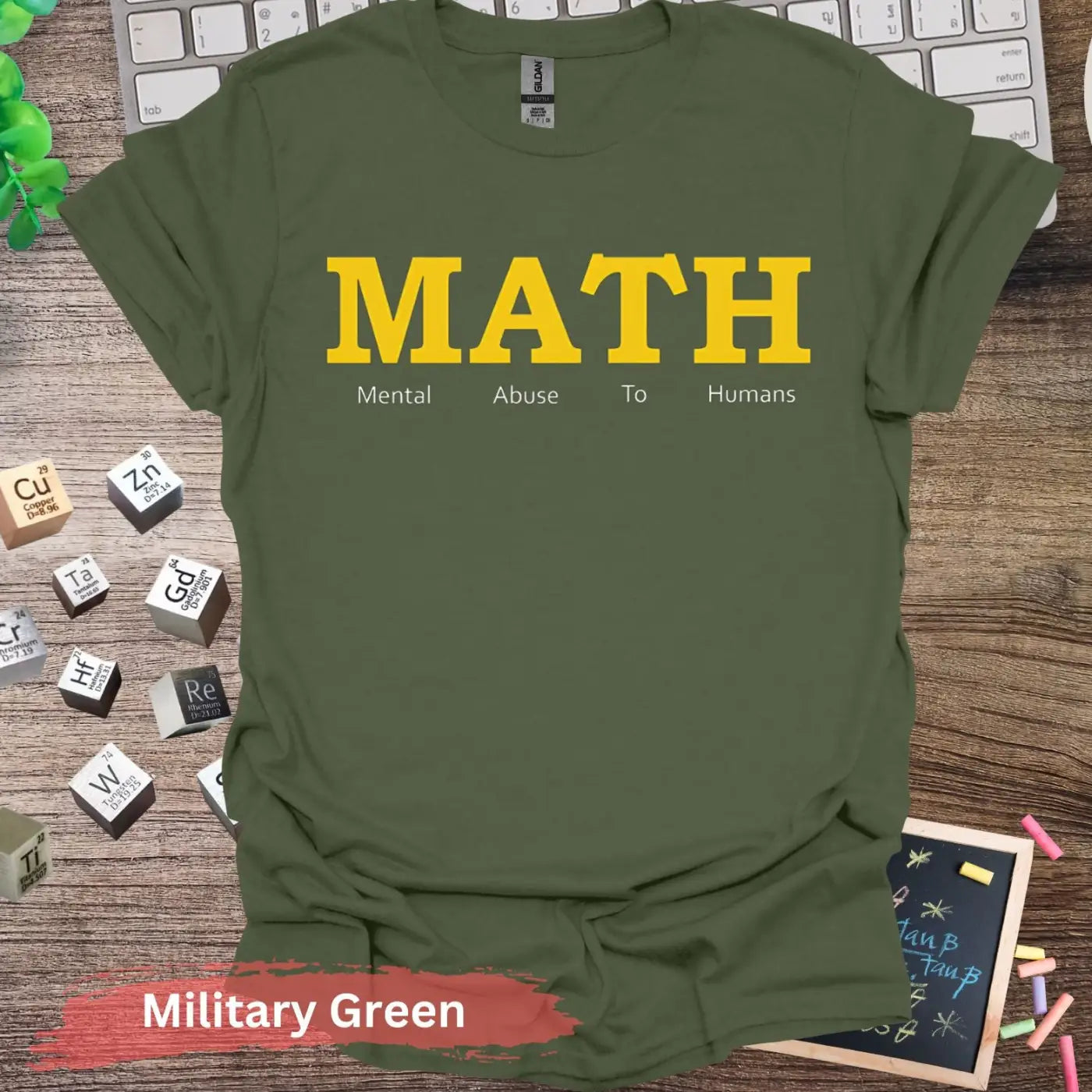 MATH Mental Abuse To Humans T-Shirt - S / Military Green - Physical Item