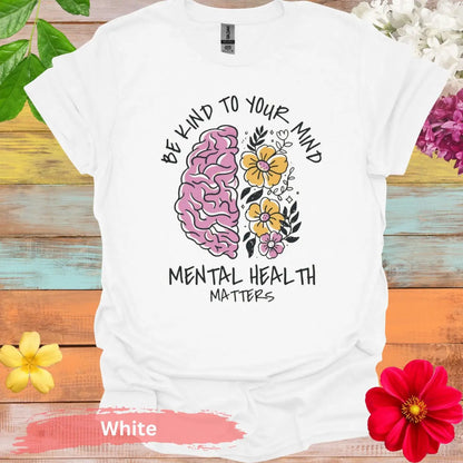 Mental Health Matters T-Shirt - S / White - Physical Item