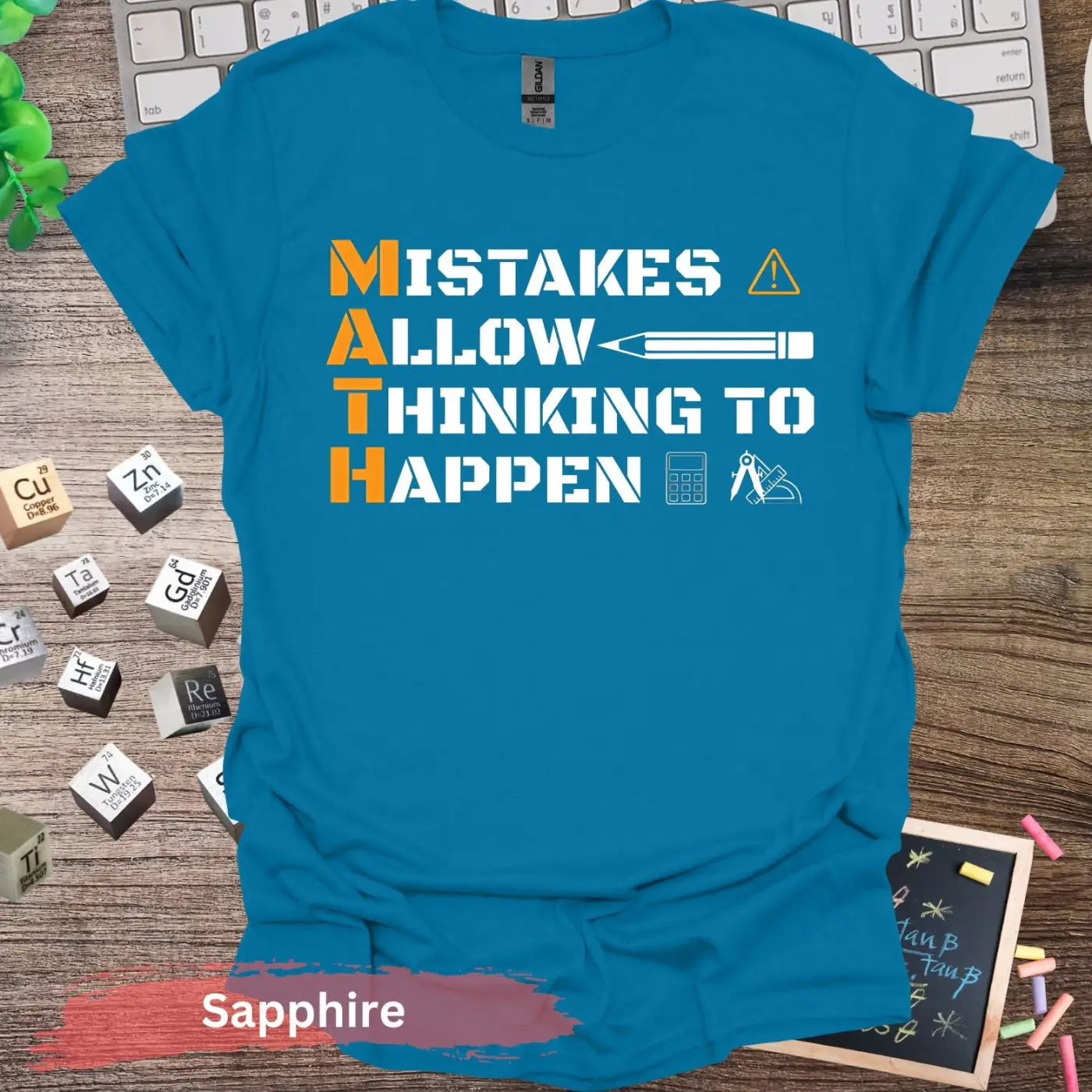 Mistakes Allow Thinking to Happen T-Shirt - S / Sapphire - Physical Item