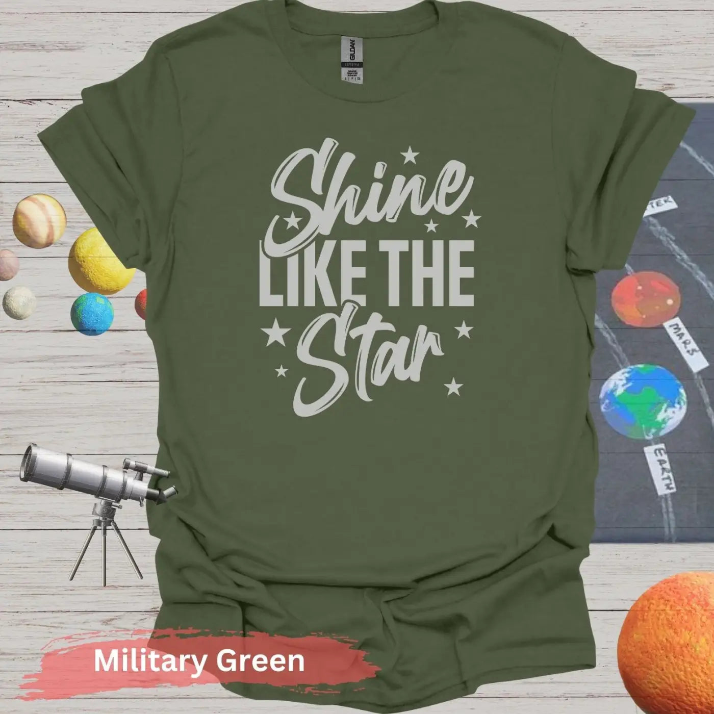 Motivational Quote Shine Like The Star T-Shirt - S / Military Green - Physical Item