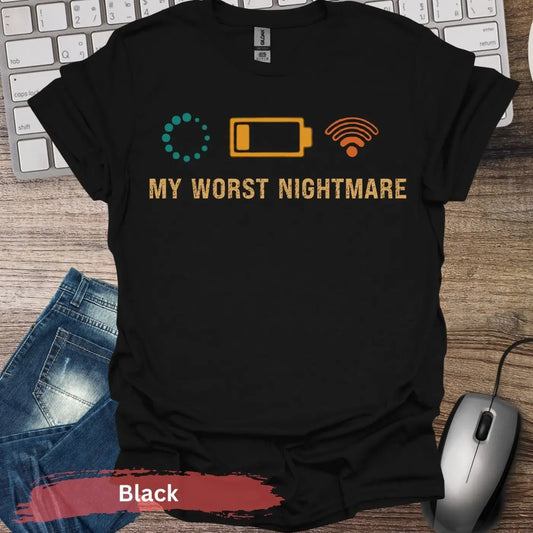 My Worst Nightmare T-shirt - S / Black - Physical Item