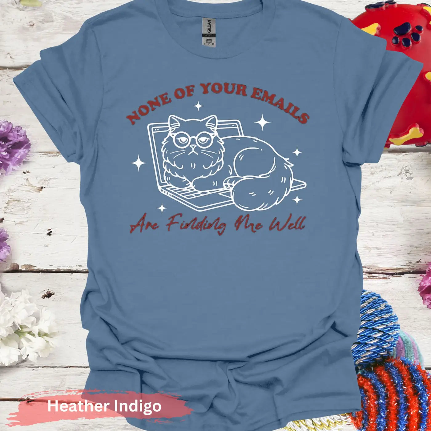 None of your emails are finding me well T-shirt - S / Heather Indigo - Physical Item