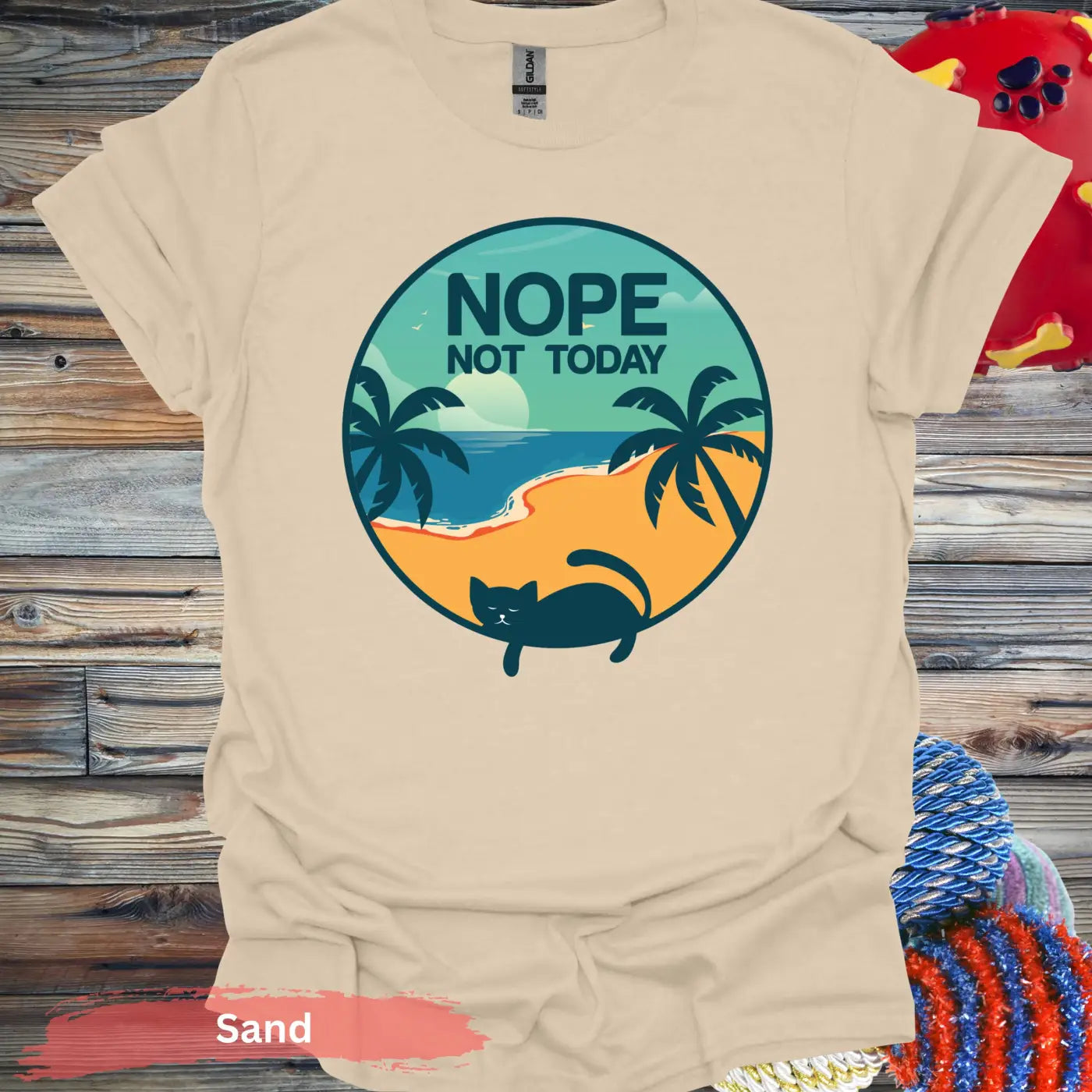 Nope Not Today T-Shirt - S / Sand - Physical Item