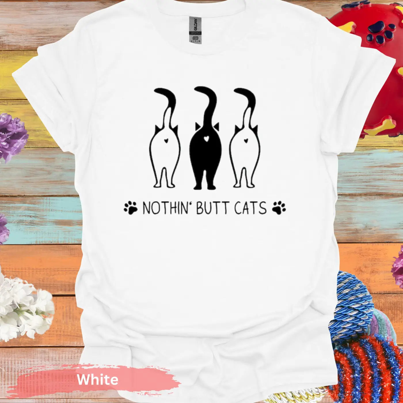 Nothin’ Butt Cats T-Shirt - S / White - Physical Item