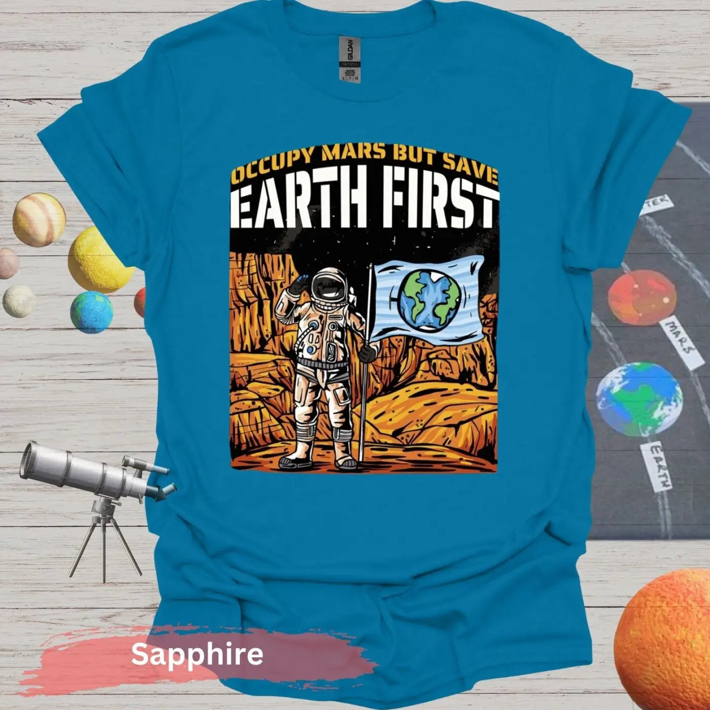 Occupy Mars But Save Earth First T-shirt - S - Unisex / Sapphire - Physical Item