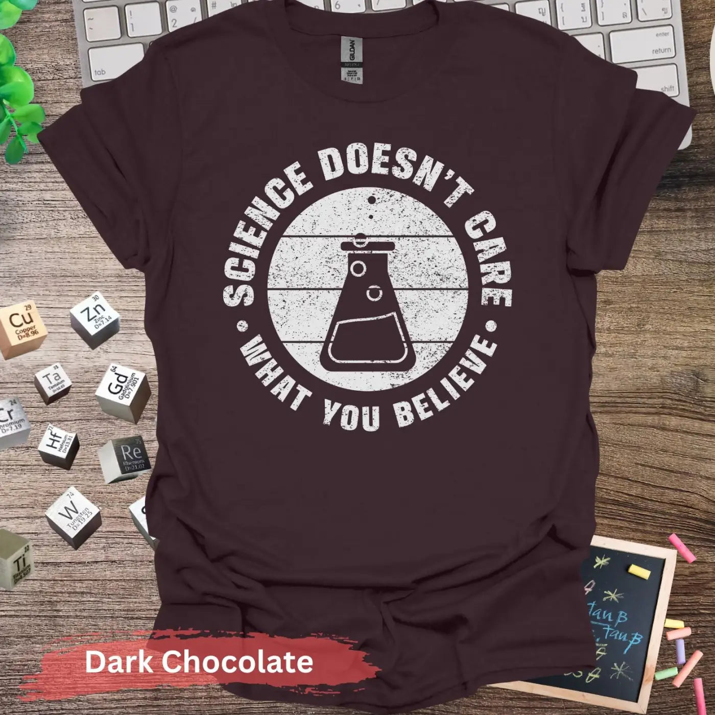 Science Doesn’t Care What You Believe T-Shirt - Dark Chocolate / S - Physical Item