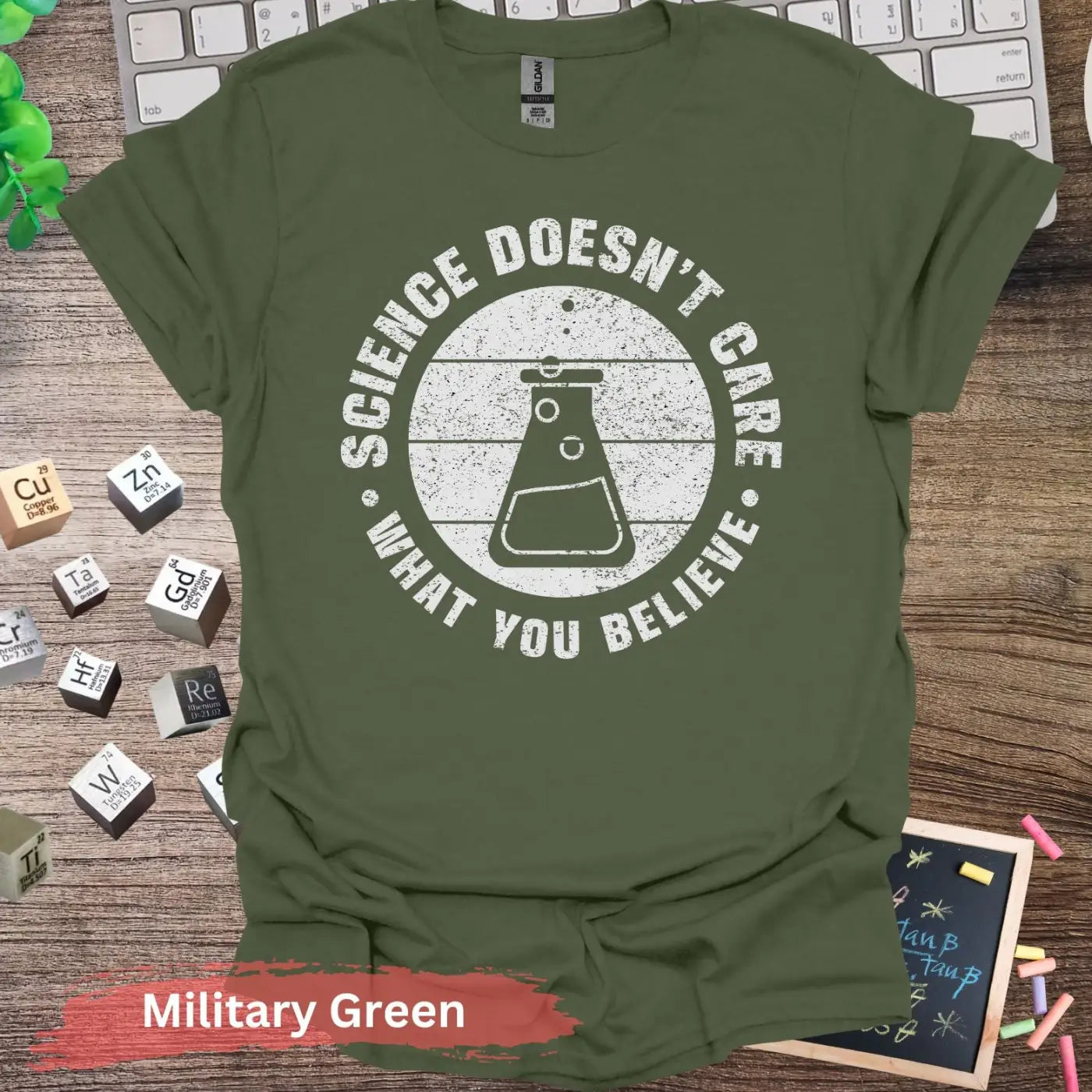 Science Doesn’t Care What You Believe T-Shirt - Military Green / S - Physical Item