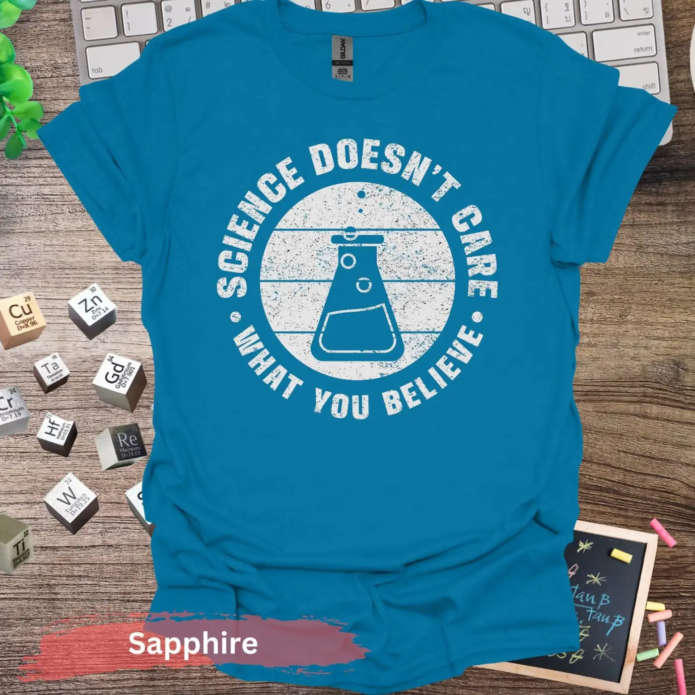 Science Doesn’t Care What You Believe T-Shirt - Sapphire / S - Physical Item