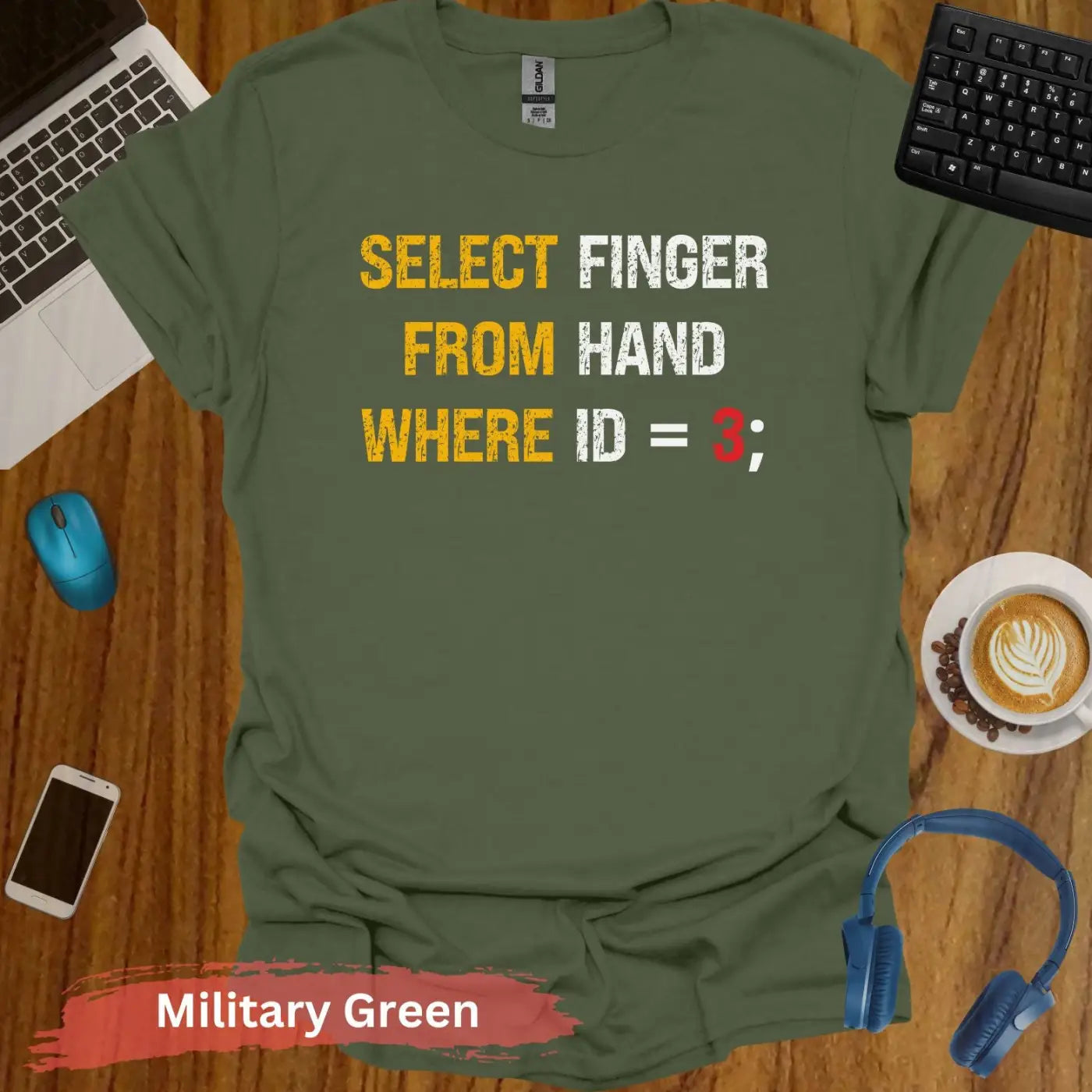 Select finger from hand where ID=3 hilarious computer science T-Shirt - S / Military Green - Physical Item