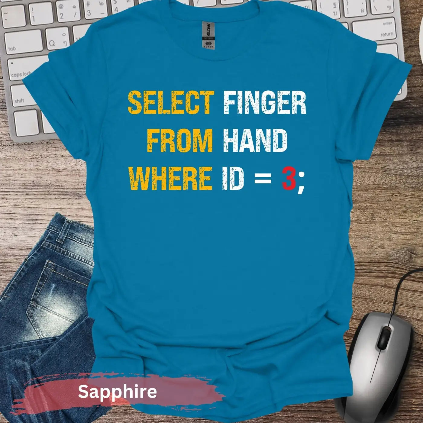 Select finger from hand where ID=3 T-Shirt - S / Sapphire - Physical Item