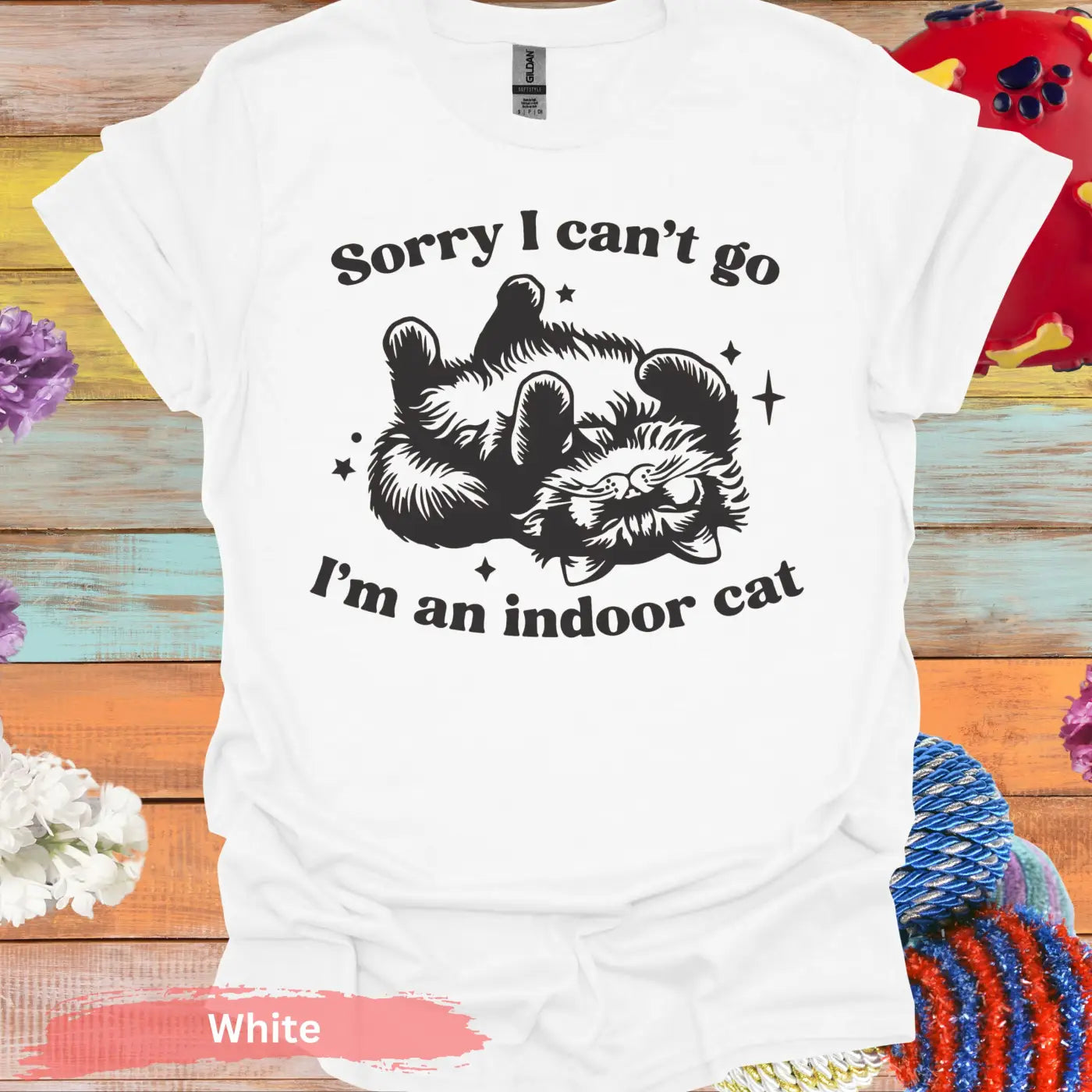 Sorry I can’t go I’m an indoor cat T-Shirt - S / White - Physical Item