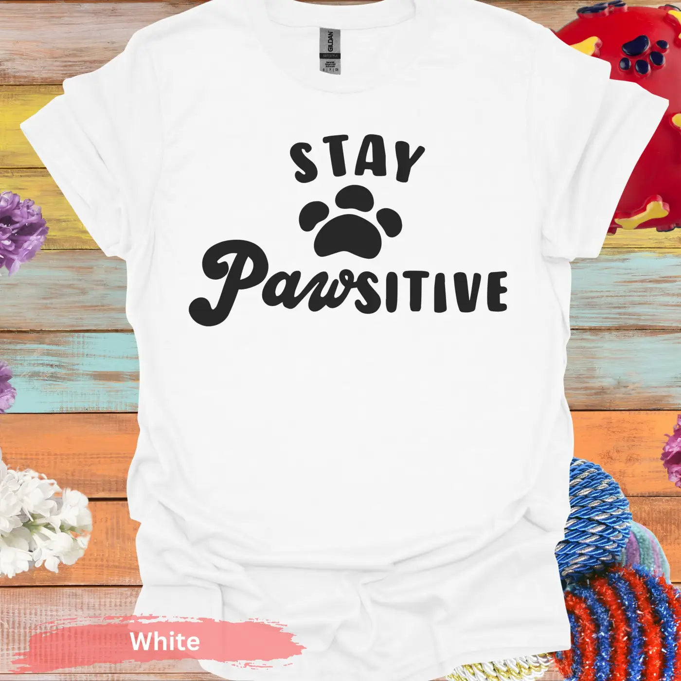 Stay Pawsitive Quote with Paw Print T-Shirt - S / White - Physical Item