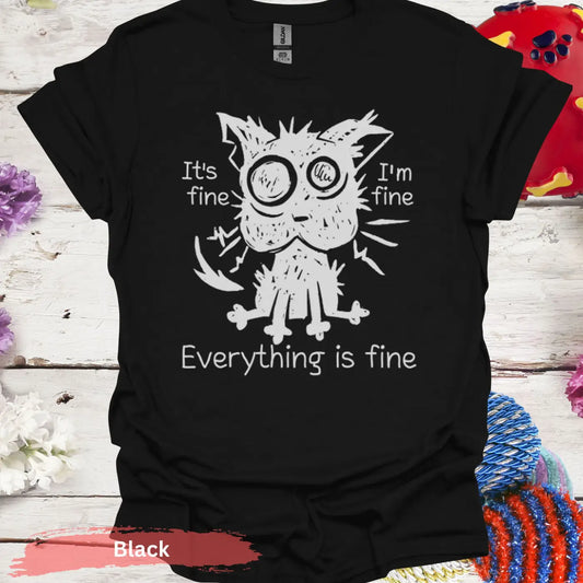 Everything Is Fine T-shirt - S / Black - Physical Item