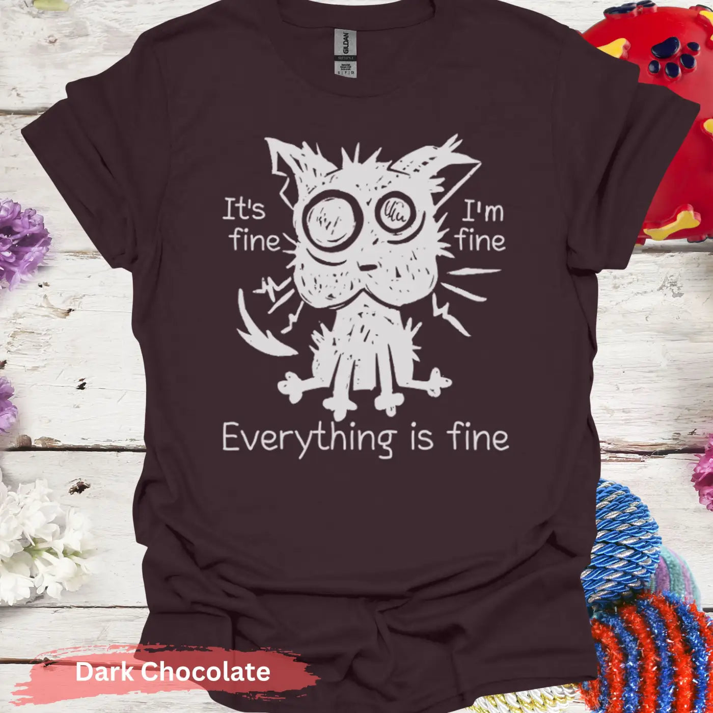 Everything Is Fine T-shirt - S / Dark Chocolate - Physical Item