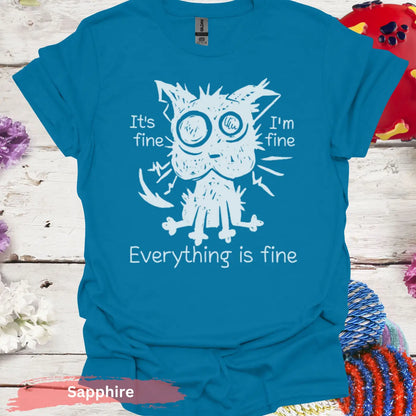 Everything Is Fine T-shirt - S / Sapphire - Physical Item