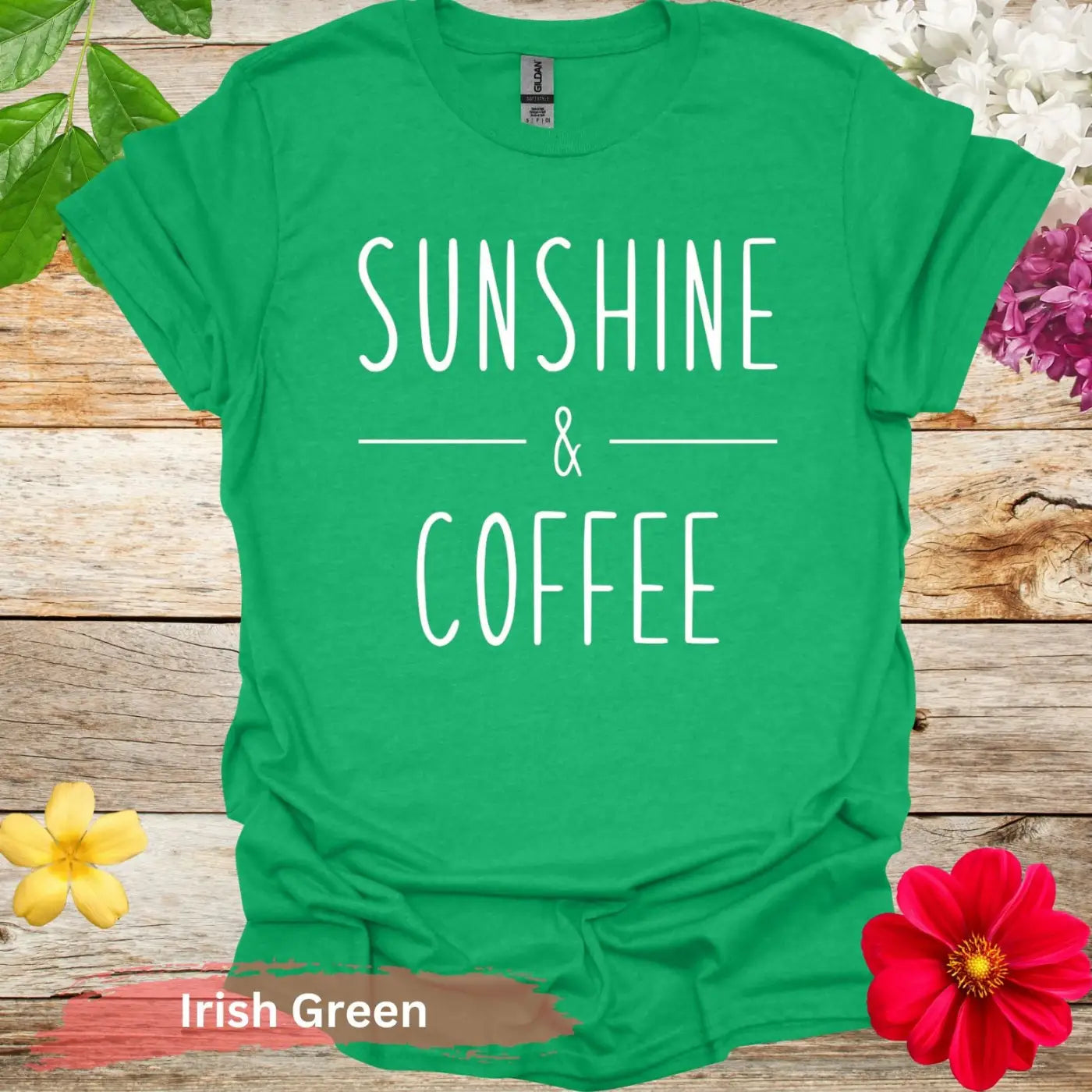 Sunshine and Coffee T-Shirt - S / Irish Green - Physical Item