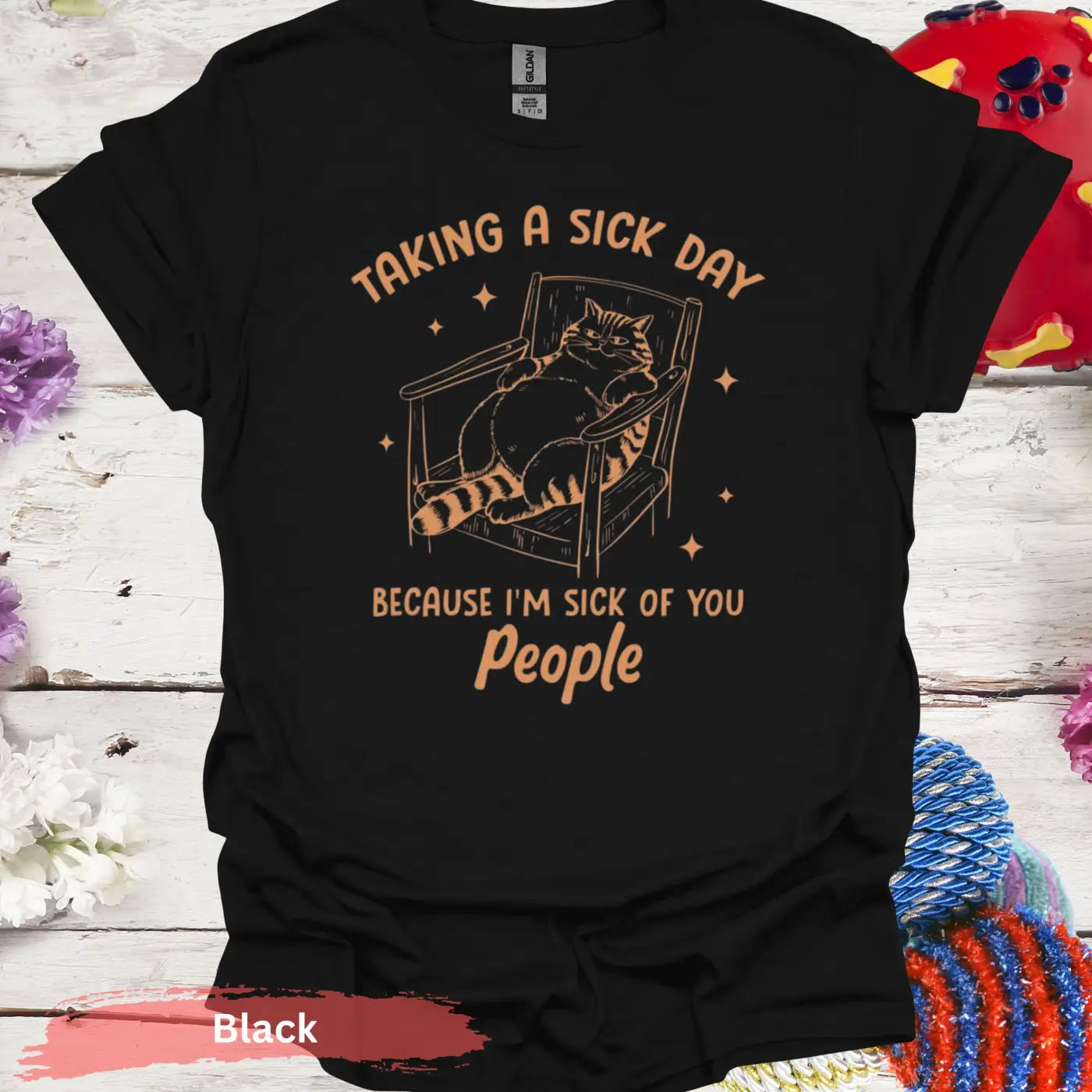 Taking a Sick Day T-Shirt - S / Black - Physical Item