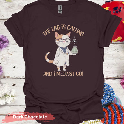 The Lab Is Calling And I Meowst Go T-Shirt - Dark Chocolate / S - Physical Item