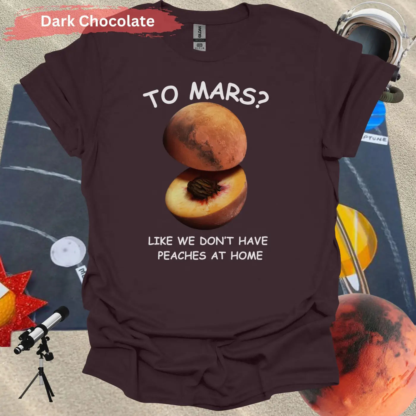 To Mars? Funny Peach and Planet Mars Pun T-shirt - S / Dark Chocolate - Physical Item